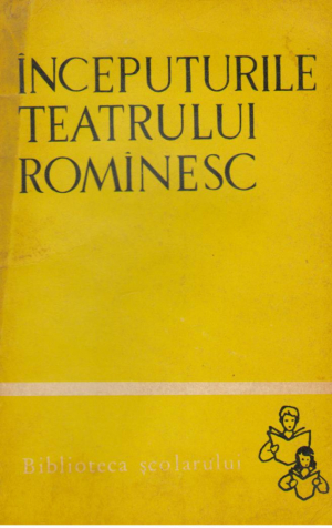 inceputurile teatrului rominesc