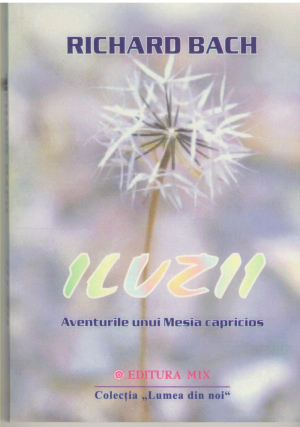 Iluzii aventurile unui Mesia capricios