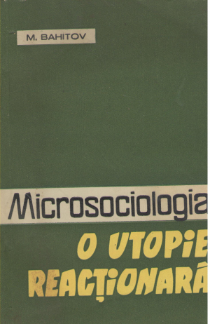 microsociologia o utopie reactionara