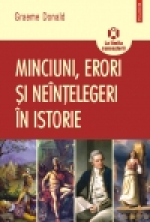 Minciuni, erori şi neînţelegeri în istorie