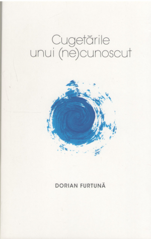 cugetarile unui (ne) cunoscut