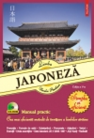 Limba japoneză. Manual practic Ediţia a V-a, revăzută şi adăugită (conţine CD)