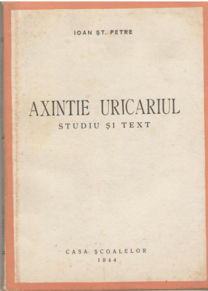 Axinte Uricariul Studiu si text