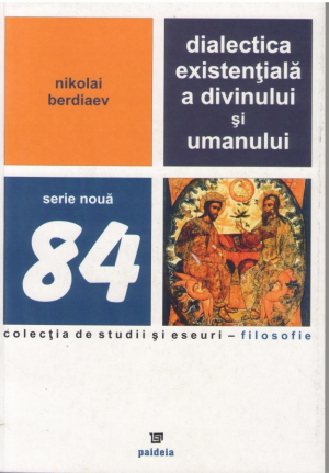 Dialectica existentiala a divinului si umanului
