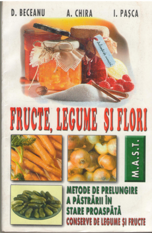 Fructe, legume si flori Metode de prelungire a pastrarii in stare proaspata
