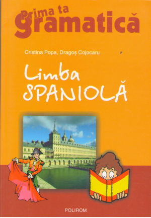 Limba spaniola  Prima ta gramatica