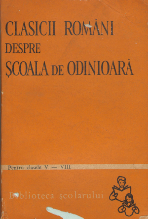 clasici romani despre scoala de odinioara