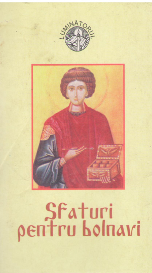 Sfaturi pentru bolnavi indrumar pentru crestini