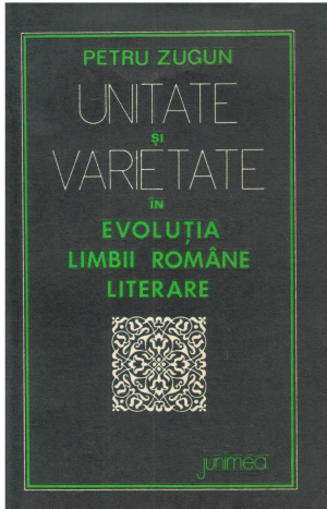 Unitate si varietate in evolutia limbii romane literare