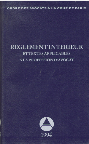 reglement interieur et textes applicables a la profession d'avocat