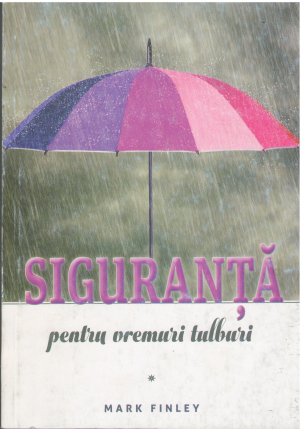 Siguranta pentru vremuri tulbure