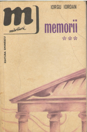 Iorgu Iordan Memorii Volumul 3