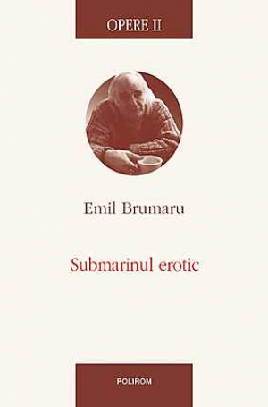 Opere II. Submarinul erotic