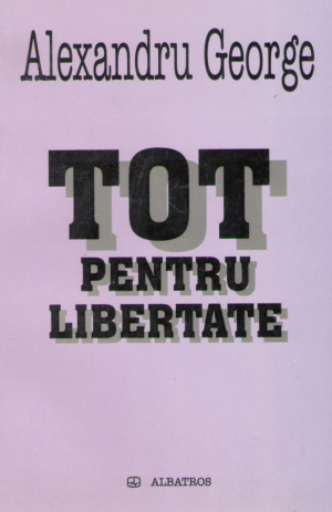 Tot pentru libertate