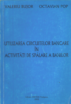 utilizarea circuitelor bancare in activitati de spalare a banilor