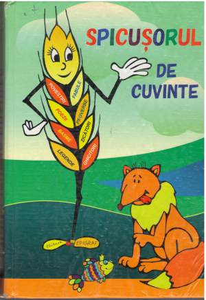 Spicusorul de cuvinte   poezii povesti fabule legende proverbe ghicitori