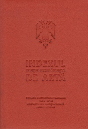 Indexul pietei romanesti de arta  Catalog de randamente anuale ale celor mai tranzactionati artisti romani  1995-2010