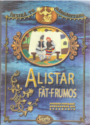 Alistar fat-frumos poveste populara romaneasca din basarabia