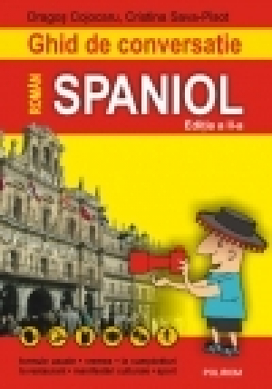 Ghid de conversaţie român-spaniol Ediţia a II-a, revăzută