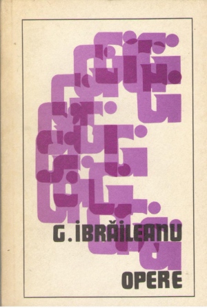 Opere Garabet Ibraileanu Volumul II, IV, V, VI, VII, VIII, IX, X