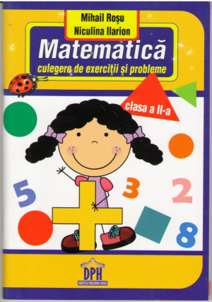 Matematica culegere de exerciții și probleme clasa a II-a