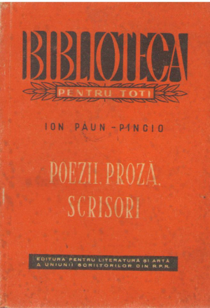 Ion Paun-Pincio  Poezii  Proza  Scrisori