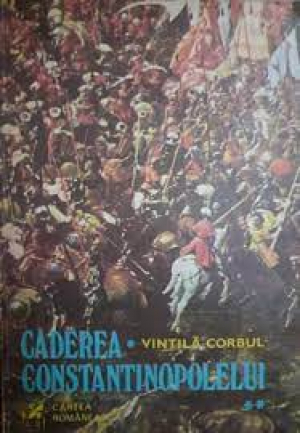 Caderea constantinopolelui  Volumul II