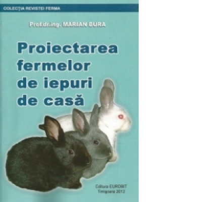 Proiectarea fermelor de iepuri de casa