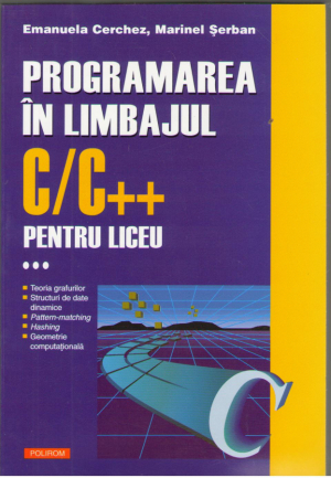 Programarea in limbajul C/C++ pentru liceu  Volumul III