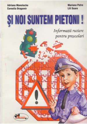 Și noi suntem pietoni !
