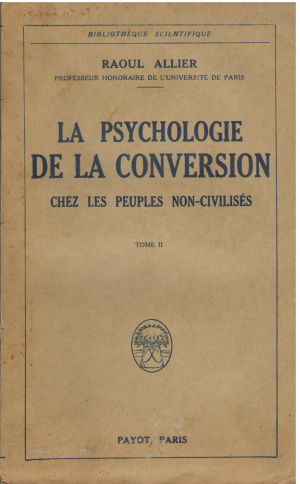la psychologie de la conversion chez les peuples non-civilises tome II