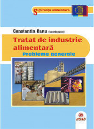 Tratarte de industrie alimentara. Probleme generale