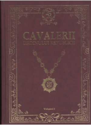 Cavalerii Ordinului Republicii  Volumul I