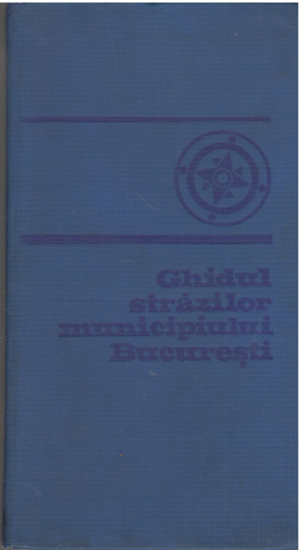 ghidul strazilor municipiului bucuresti