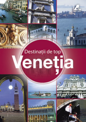 Destinatii de top - Veneția
