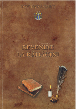 Revenire la radacini o istorie a neamului meu si a propriei mele vieti