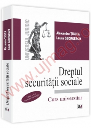 Dreptul securitatii  sociale. Editia a V-a revazuta si adaugita