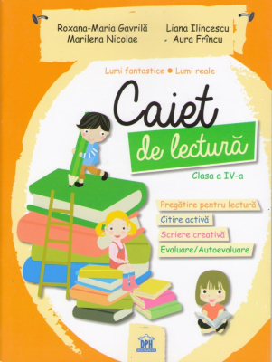 Caiet de lectură , clasa a IV - a