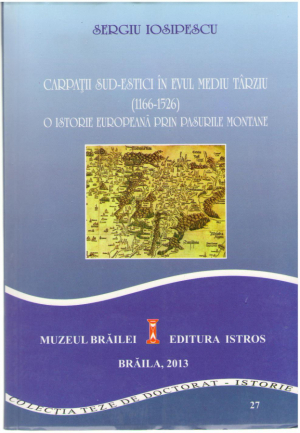 Carpatii sud-estici in evul mediu tarziu (1166-1526)  O istorie europeana prin pasurile montane