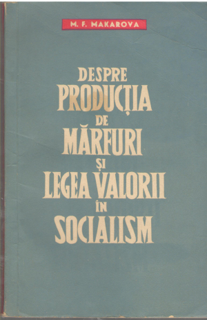 Despre productia de marfuri si legea valorii in socialism