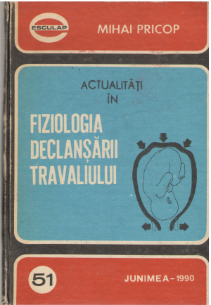 Acutalitati in Fiziologia Declansarii Travaliului
