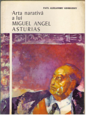 Arta narativa a lui Miguel Angel Asturias