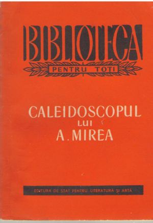 Caleidoscopul lui A.Mirea