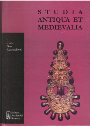 Studia Antiqua et Medievalia  Miscellanea in honorem annos LXXV peragentis Professoris Dan Gh. Teodor oblata