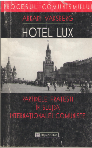 hotel de lux partidele fratesti in slujba internationalei comuniste