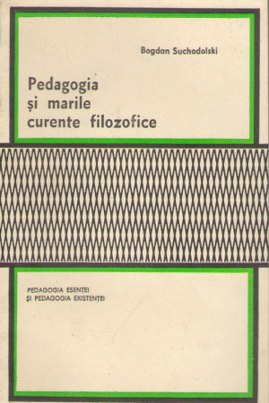 pedagogia si marele curente filozofice