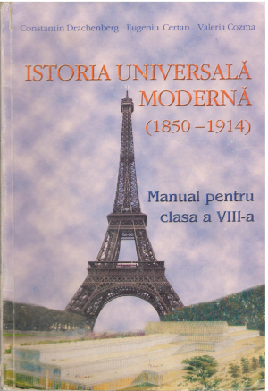 istoria universala moderna 1850-1914 Manual pentru clasa a VIII-a
