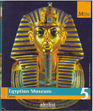 Marele Muzee Ale lumii Egyptian Museum cairo