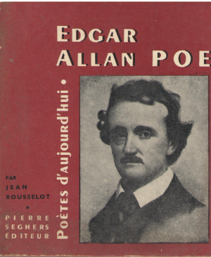 EDGAR ALLAN POE COLLECTION POETES D'AUJOURD'HUI N°39 ROUSSELOT JEAN