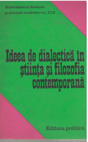 Ideea de dialectica in stiinta si filozofia contemporana